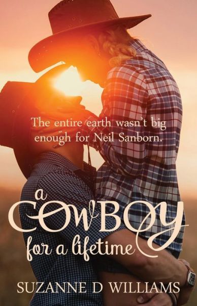 A Cowboy for a Lifetime - Suzanne D Williams - Książki - Createspace - 9781500649517 - 25 lipca 2014