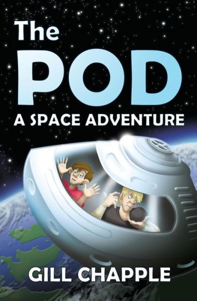 Cover for Gill Chapple · The Pod: a Space Adventure (Pocketbok) (2014)