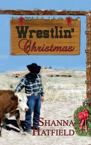 Cover for Shanna Hatfield · Wrestlin' Christmas: (A Sweet Western Holiday Romance) (Paperback Book) (2014)