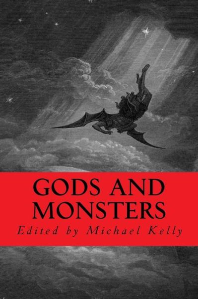 Cover for Michael Kelly · Gods and Monsters (Paperback Book) (2014)