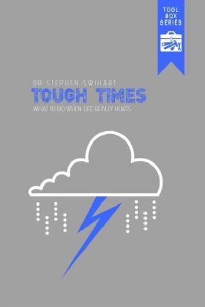 Cover for Stephen D Swihart · Tough Times (Paperback Book) (2014)