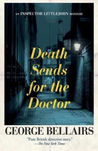 Cover for George Bellairs · Death Sends for the Doctor (Buch) (2024)