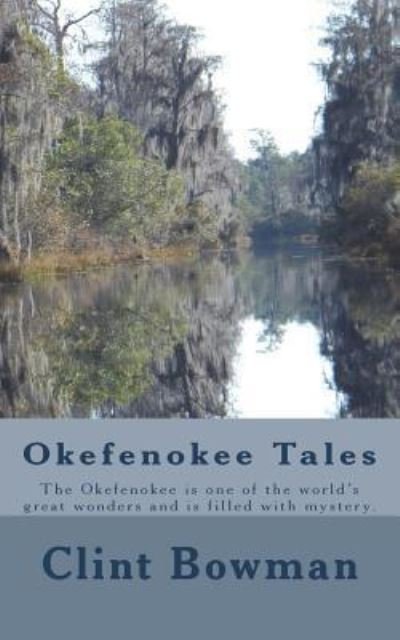 Cover for Clint Bowman · Okefenokee Tales (Paperback Book) (2015)