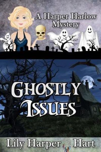 Cover for Lily Harper Hart · Ghostly Issues (Paperback Book) (2015)