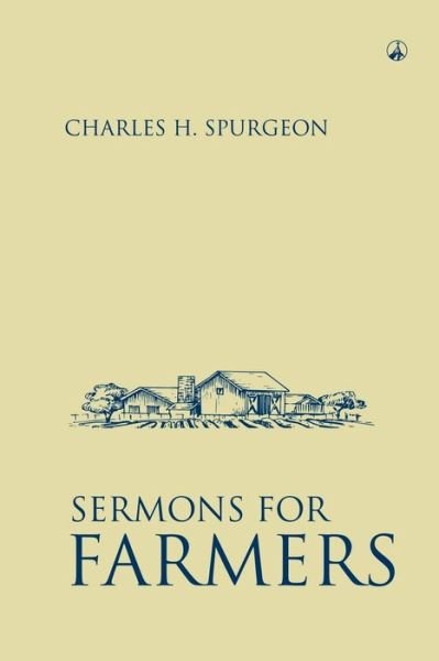 Cover for Charles Haddon Spurgeon · Sermons for Farmers (Paperback Book) (2017)