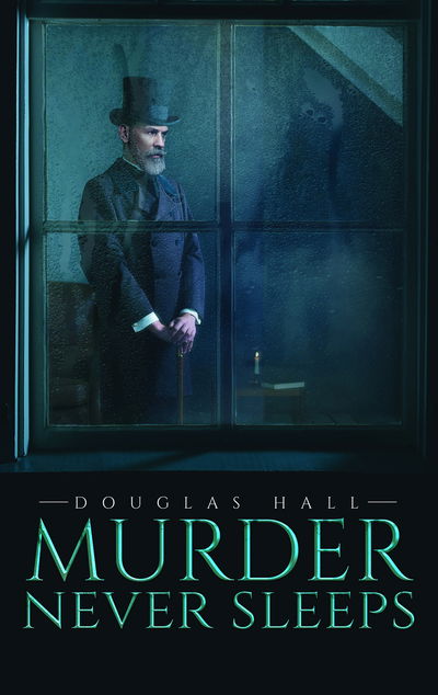 Cover for Douglas Hall · Murder Never Sleeps (Paperback Book) (2020)