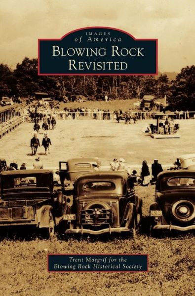 Cover for Trent Margrif · Blowing Rock Revisited (Hardcover Book) (2015)