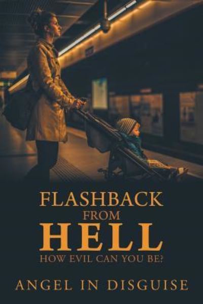 Cover for Angel in Disguise · Flashback from Hell (Paperback Book) (2018)