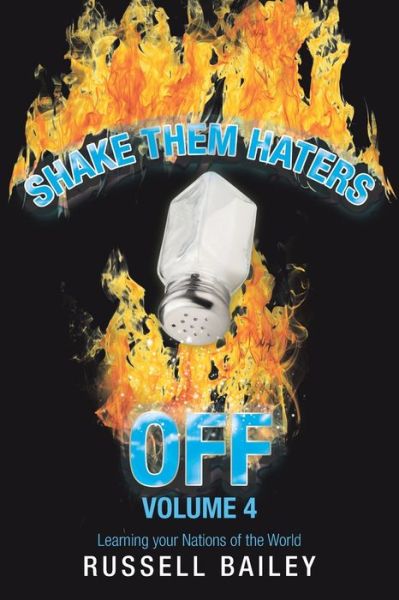 Russell Bailey · Shake Them Haters off Volume 4 (Book) (2020)