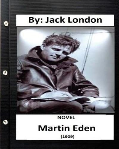 Cover for Jack London · Martin Eden (1909) NOVEL By (Paperback Bog) (2016)