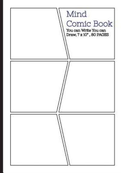 Mind Comic Book - 6 Panel,7x10, 80 Pages, Make Your Own Comic Books - Mind Comic - Books - Createspace Independent Publishing Platf - 9781534833517 - June 22, 2016