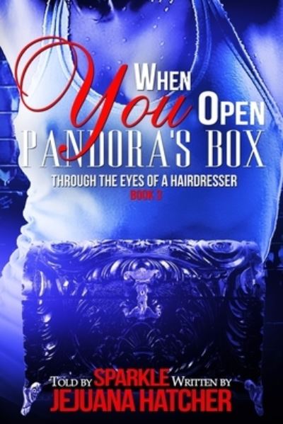 Cover for Jejuana Hatcher · When You Open Pandora Boxs (Paperback Book) (2016)