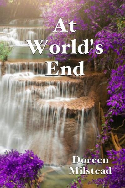 Cover for Doreen Milstead · At World's End (Paperback Book) (2016)