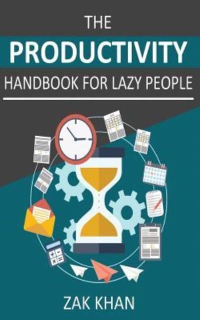 Cover for Zak Khan · The Productivity Handbook For Lazy People (Pocketbok) (2017)