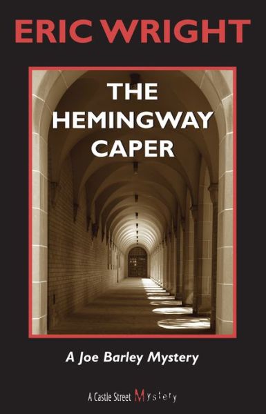 Cover for Eric Wright · The Hemingway Caper: A Joe Barley Mystery (Paperback Book) (2003)