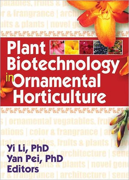 Cover for Yi Li · Plant Biotechnology in Ornamental Horticulture (Paperback Book) (2007)