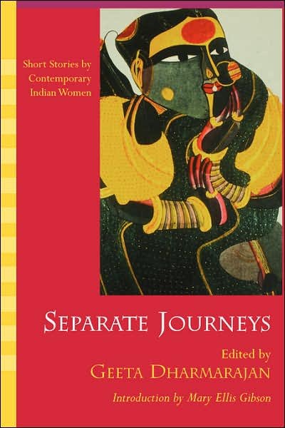 Cover for Geeta Dharmarajan · Separate Journeys: Short Stories by Contemporary Indian Women (Paperback Book) (2004)
