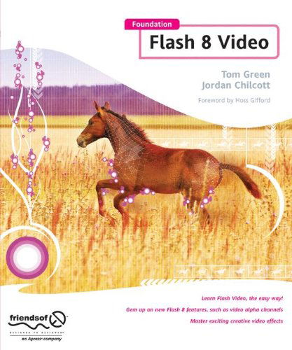 Foundation Flash 8 Video - Tom Green - Livros - APress - 9781590596517 - 13 de junho de 2006