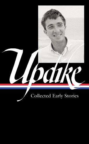 Cover for John Updike · John Updike: Collected Early Stories (LOA #242) - Library of America John Updike Edition (Hardcover bog) [F First Edition Slipcase edition] (2013)