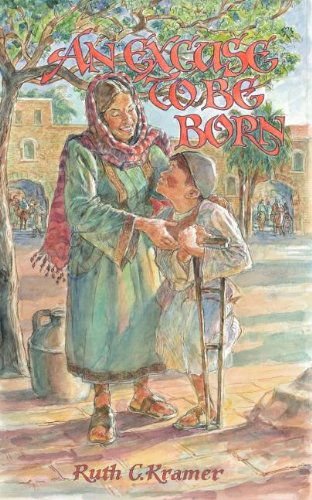 Cover for Ruth Kramer · An Excuse to Be Born (Paperback Book) (2011)