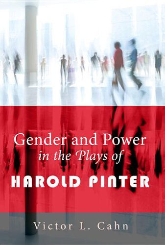 Cover for Victor L Cahn · Gender and Power in the Plays of Harold Pinter (Paperback Book) (2011)