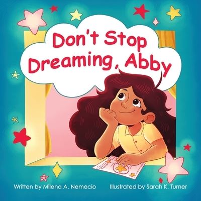 Cover for Milena A Nemecio · Don't Stop Dreaming, Abby (Paperback Book) (2021)