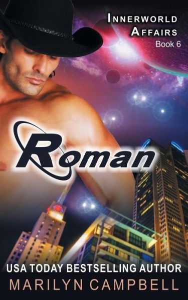 Roman (The Innerworld Affairs Series, Book 6) - Marilyn Campbell - Livros - Epublishing Works! - 9781614177517 - 8 de junho de 2015