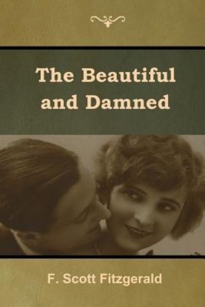 Cover for F Scott Fitzgerald · The Beautiful and Damned (Paperback Book) (2019)