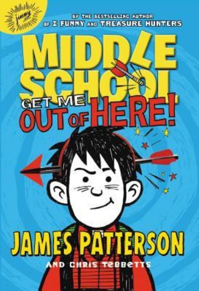 Cover for James Patterson · Middle School Get Me Out of Here! (MISC) (2012)