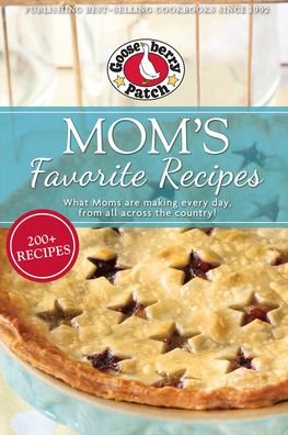 Cover for Gooseberry Patch · Mom's Favorite Recipes - Everyday Cookbook Collection (Paperback Book) (2022)