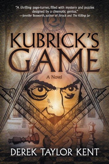 Cover for Derek Taylor Kent · Kubrick's Game (Paperback Book) (2016)