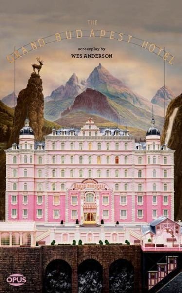 Cover for Wes Anderson · The Grand Budapest Hotel (Book) (2014)
