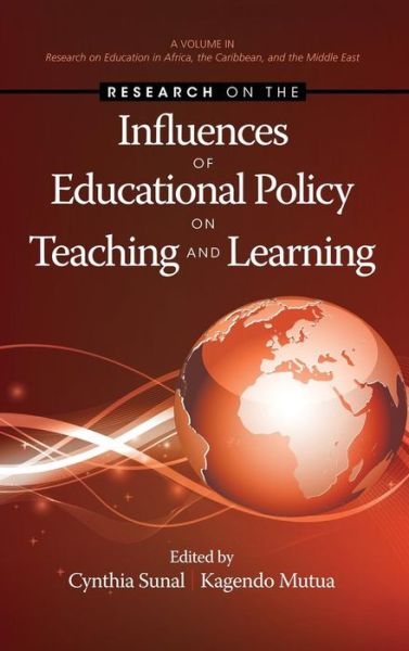 Cover for Cynthia Sunal · Research on the Influences of Educational Policy on Teaching and Learning (Hc) (Hardcover Book) (2013)