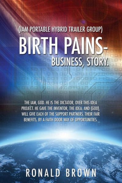Cover for Ronald Brown · (Iam Portable Hybrid Trailer Group), Birth Pains-business, Story. (Paperback Book) (2012)