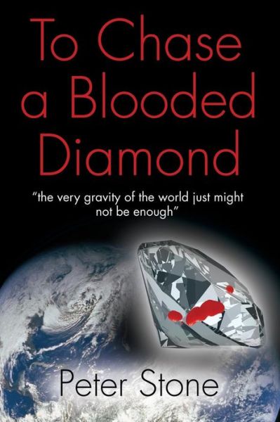 Cover for Peter Stone · To Chase a Blooded Diamond (Paperback Book) (2014)