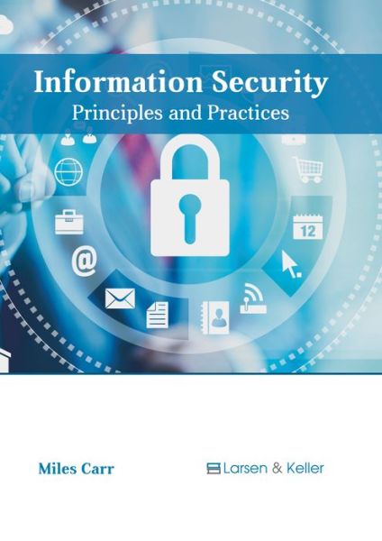 Cover for Miles Carr · Information Security: Principles and Practices (Hardcover Book) (2017)