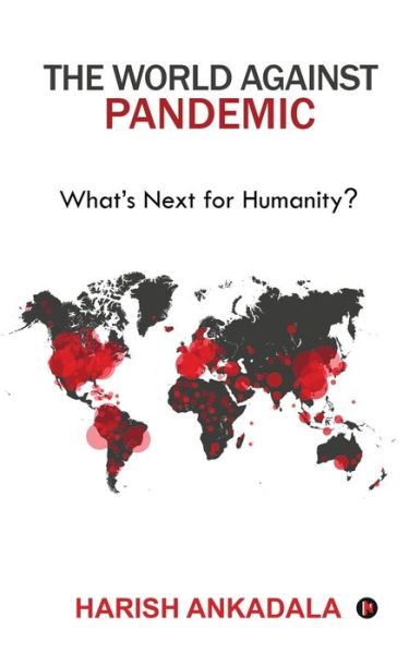 Cover for Harish Ankadala · The World Against Pandemic (Paperback Book) (2020)