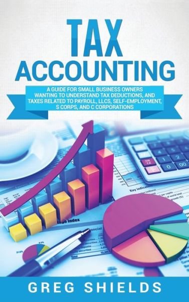 Cover for Greg Shields · Tax Accounting (Hardcover Book) (2021)