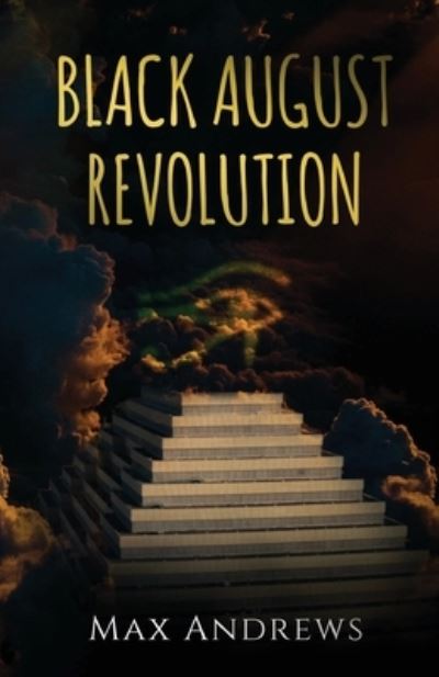 Black August Revolution - Max Andrews - Books - Cadmus Publishing - 9781637512517 - July 29, 2022