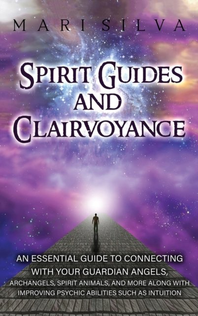Cover for Mari Silva · Spirit Guides and Clairvoyance (Hardcover Book) (2021)