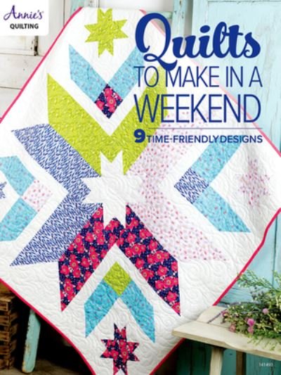 Cover for Annie'S · Quilts to Make in a Weekend (Paperback Book) (2022)
