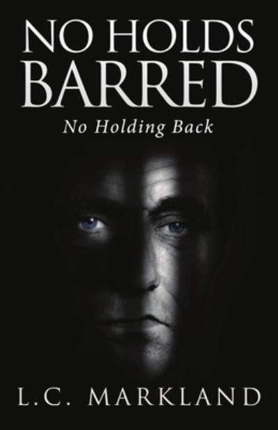 Cover for L C Markland · No Holds Barred (Paperback Bog) (2019)