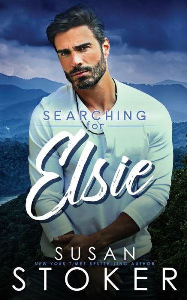 Searching for Elsie - Eagle Point Search & Rescue - Susan Stoker - Books - Stoker Aces Production - 9781644992517 - June 28, 2022