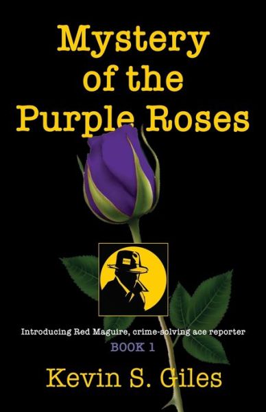Cover for Kevin S Giles · Mystery of the Purple Roses (Paperback Book) (2020)