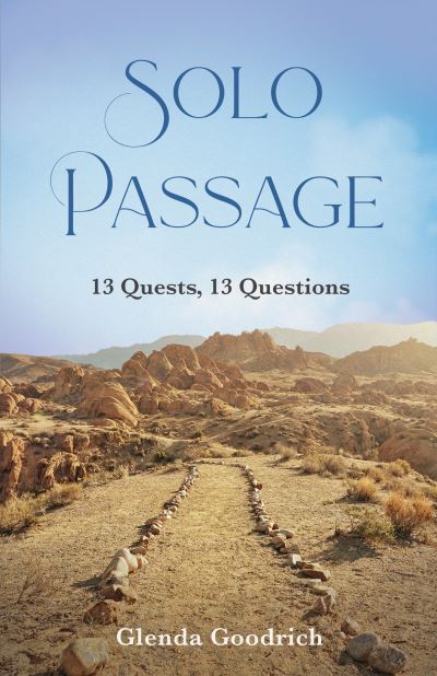 Cover for Glenda Goodrich · Solo Passage: 13 Quests, 13 Questions (Paperback Book) (2023)
