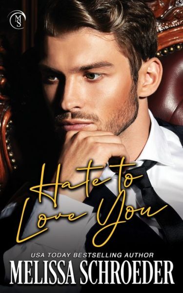 Cover for Melissa Schroeder · Hate to Love You (Paperback Book) (2020)