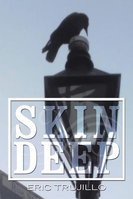 Cover for Eric Trujillo · Skin Deep (Paperback Book) (2022)