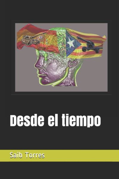 Cover for Saib Torres · Desde el tiempo (Taschenbuch) (2019)