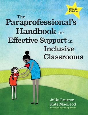 Cover for Julie Causton · The Paraprofessional's Handbook for Effective Support in Inclusive Classrooms (Pocketbok) [2 Revised edition] (2020)