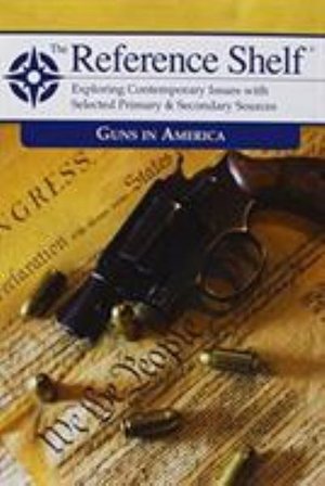 Cover for HW Wilson · Reference Shelf: Guns in America (Paperback Book) (2017)
